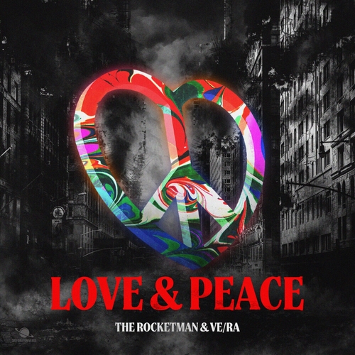 The Rocketman, VE-RA - Love & Peace [RM027]